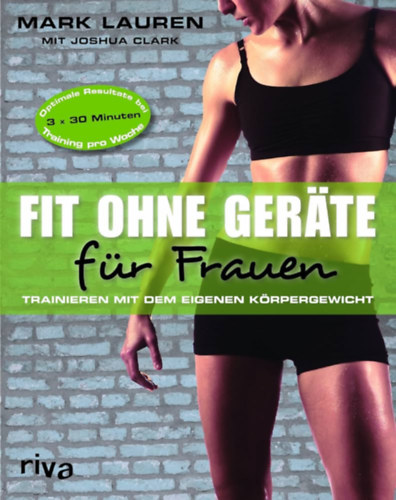 Joshua Clark Mark Lauren - Fit ohne Geräte für Frauen