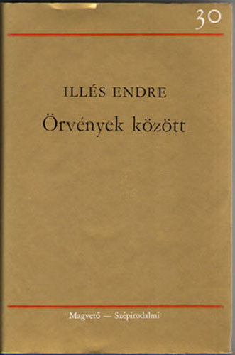 Ill�s Endre - �rv�nyek k�z�tt