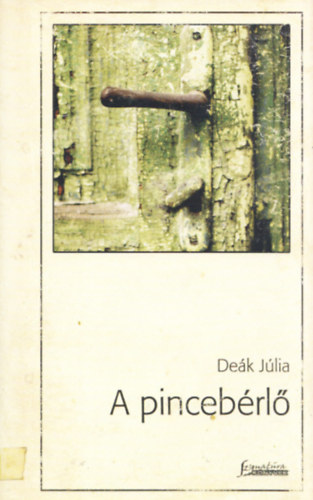 De�k J�lia - A pinceb�rl�