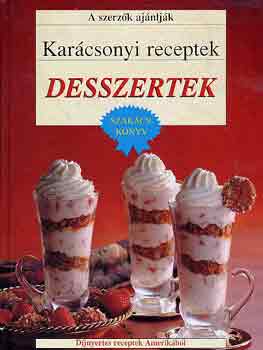 Sz�ll�si Ir�n - Kar�csonyi receptek - Desszertek SZAK�CSK�NYV - D�JNYERTES RECEPTEK AMERIK�B�L