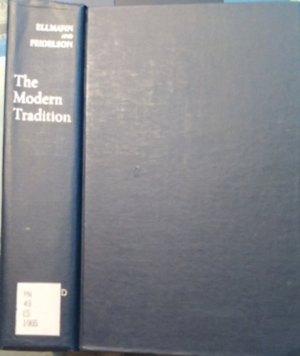 Charles Feidelson Richard Ellmann - The modern tradition; backgrounds of modern literature.
