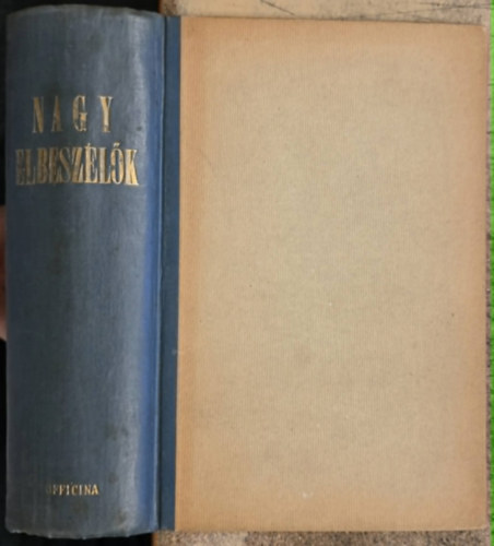 Voltaire, Gogolj, Anatole France Lukianos - Lukios vagy A szamár és más szatírák, Régi olasz novellák, Candide avagy az optimizmus, Három novella (Az orr, A kabát, A két szomszéd Iván), Crainquebille és más történetek