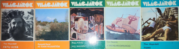 Thor Heyerdahl, Tim Severin, Nagy K�roly Roumald Karas - 5db m� a Vil�gj�r�k sorozatb�l - Roumald Karas-Az �den felder�t�se, Thor Heyerdahl-Fatu Hiva, Tigris, Tim Severin-A Berendan-exped�ci�, Nagy K�roly-Hej, Balk�n!