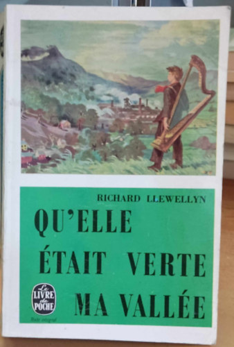 Richard Llewellyn - Qu'elle était verte ma Vallée