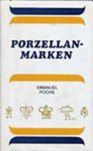 Emanuel Poche - Porzellanmarken aus aller Welt