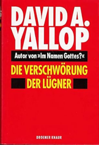 David A. Yallop - Die Verschwörung der Lügner