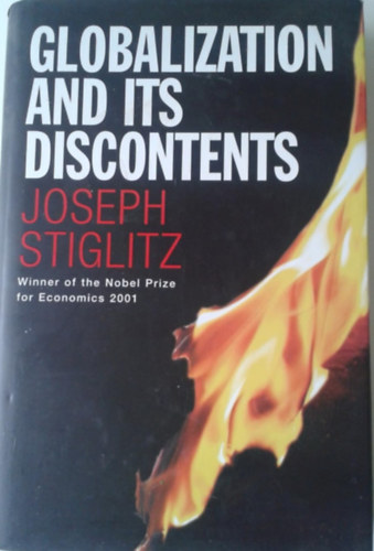 Joseph Stiglitz - Globalization and Its Discontents