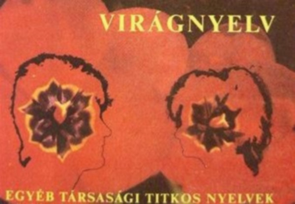 Fazakas Istv�n - Vir�gnyelv �s egy�b t�rsas�gi titkos nyelvek