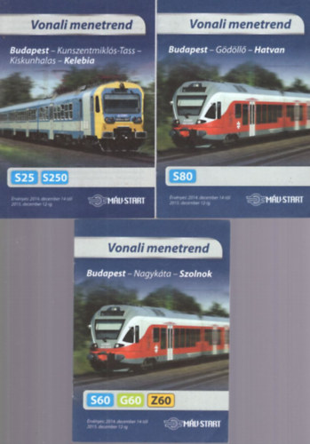 3 db MV-START vonali menetrend: Budapest-Kunszentmikls-Tass-Kiskunhalas-Kelebia + Budapest-Gdll-Hatvan + Budapest-Nagykta-Szolnok   2014 december 14-tl 2015. december 12-ig