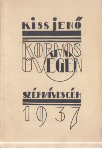 Kiss Jen� - Kormos �vegen (I. kiad�s)
