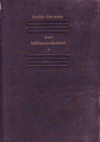 Dvor�k-Cervenka - Ipari h�t�berendez�sek