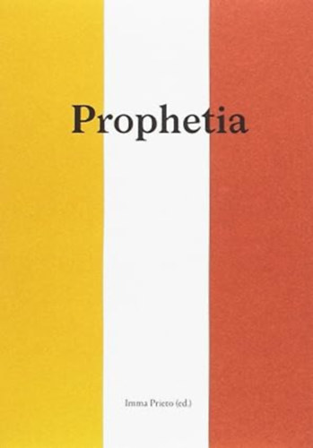 Imma Prieto - Prophetia