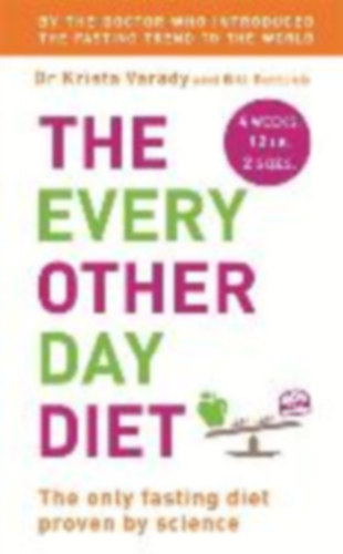Gottlieb Bill - Varady Krista - The Every Other Day Diet