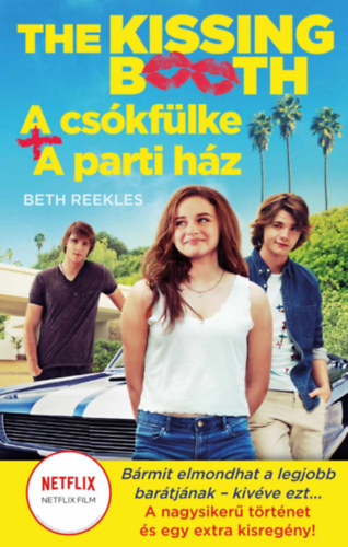 Beth Reekles - The Kissing Booth - A cskflke, A parti hz