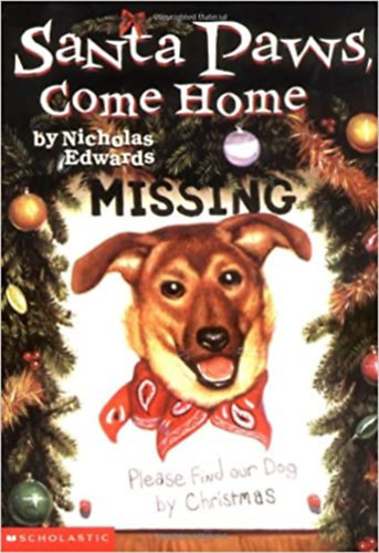 Nicholas Edwards - Santa Paws, come home
