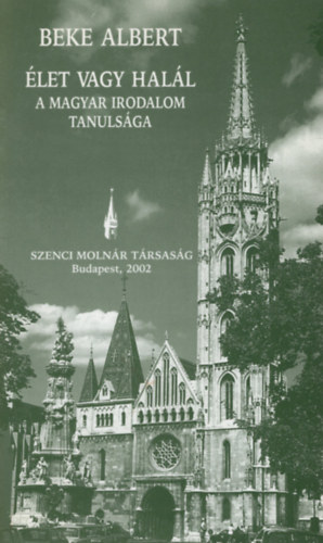 Beke Albert - Élet vagy halál