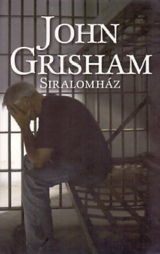 Fordító Wertheimer Gábor John Grisham - Siralomház