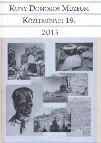 Lszl Jnos  (szerk.) - Kuny Domokos Mzeum Kzlemnyei 19.