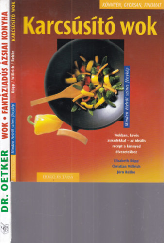 Elisabeth Döpp - Christian Willrich - Dr. Oetker Jörn Rebbe - 2 db. Wok szakácskönyv (Karcsúsító wok + Wok- Fantáziadús ázsiai konyha)