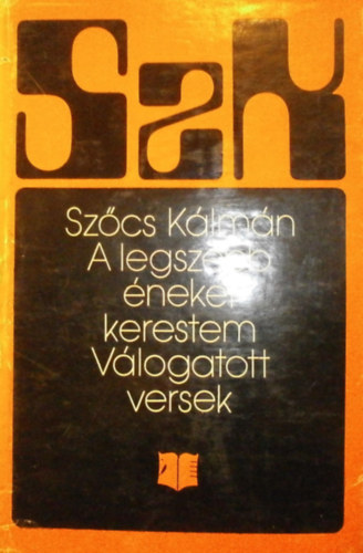 Sz�cs K�lm�n - A legszebb �neket kerestem