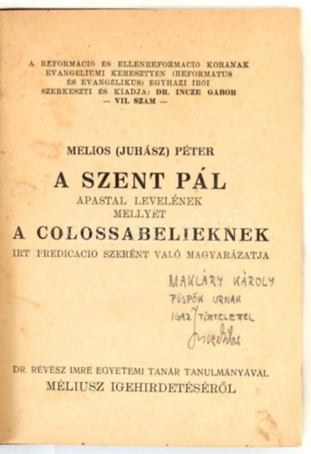 Melios (Juhsz) Pter - A Szent Pl apastal levelnek, mellyet a colossabelieknek irt predicacio szernt val magyarzatja