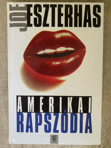 Eszterhas Joe - Amerikai rapszódia
