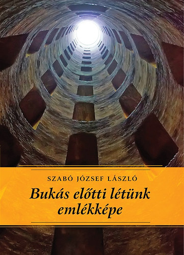 Szab� J�zsef L�szl� - Buk�s el�tti l�t�nk eml�kk�pe