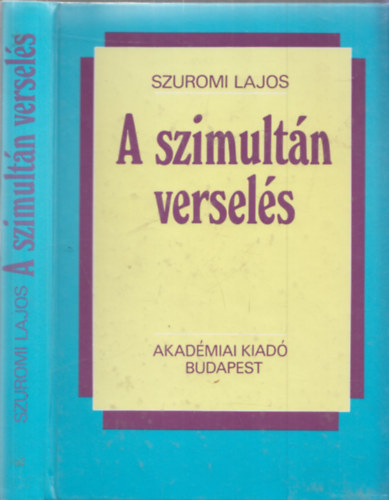 Szuromi Lajos - A szimult�n versel�s