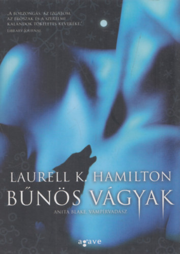 Laurell K. Hamilton - Bűnös vágyak - Anita Blake, vámpírvadász