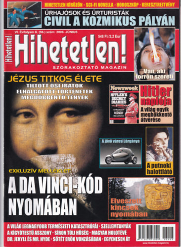 Hihetetlen! magazin VI. vfolyam 6. (56.) szm 2006. jnius