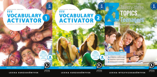 Sznsin Steiner Rita Szekeres Szilvia - 3 db angol nyelvknyv B1, B2 nyelvvizsghoz: Twenty-three Topics for Teenagers - Trsalgsi felkszt a szbeli rettsgire s nyelvvizsgra - B1, B2 + TTT Vocabulary Activator 1 + TTT Vocabulary Activator 2