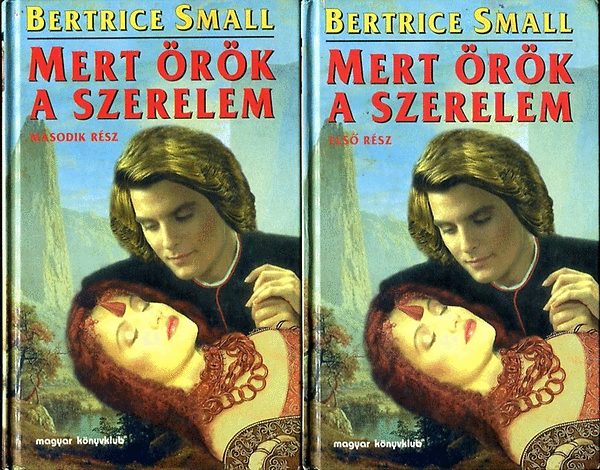 Bertrice Small - Mert rk a szerelem I-II.