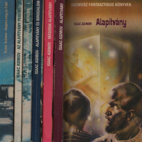 Isaac Asimov - 6 db Alapítvány: Alapítvány + Második Alapítvány + Alapítvány és Birodalom + Az Alapítvány pereme 1-2. + Alapítvány és Föld