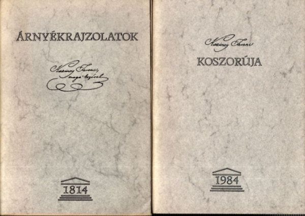 Kazinczy Ferenc rajzolta Kazinczy Ferenc - rnykrajzolatok + Kazinczy Ferenc koszorja (2 db)