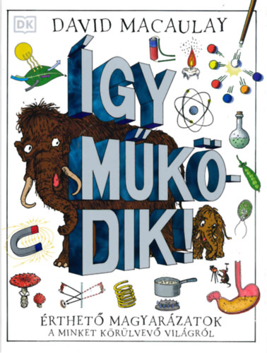 David Macaulay - �gy m�k�dik!