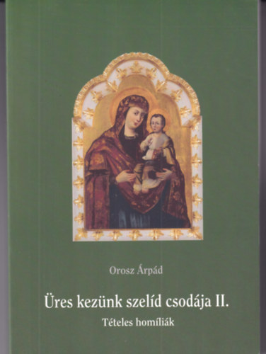 Orosz rpd - res keznk szeld csodja II.