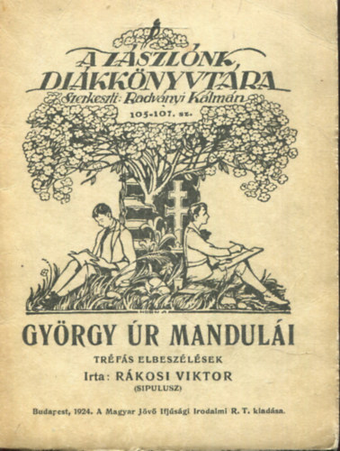 R�kosi Viktor - Gy�rgy �r mandul�i - Tr�f�s elbesz�l�sek