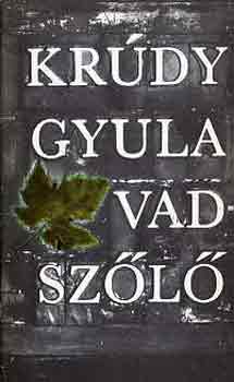 Kr�dy Gyula - Vadsz�l�