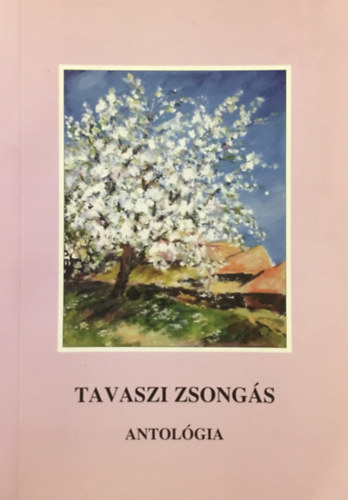 Tavaszi zsongás - antológia