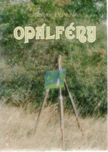 Zsigray Julianna - Oplfny
