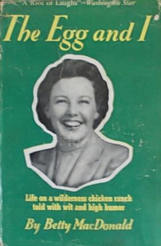 Betty MacDonald - The Egg And I