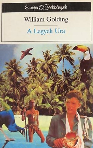 William Golding - A Legyek Ura (Lord of the Files)