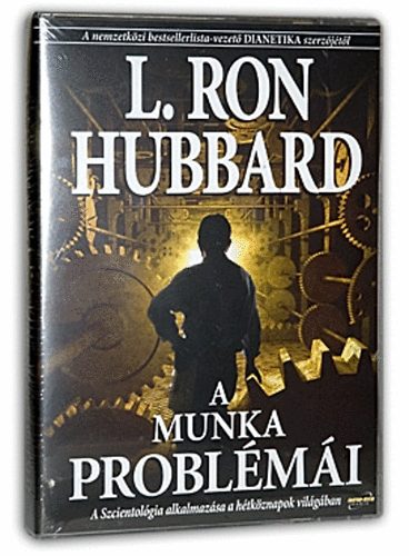 L. Ron Hubbard - A munka problmi