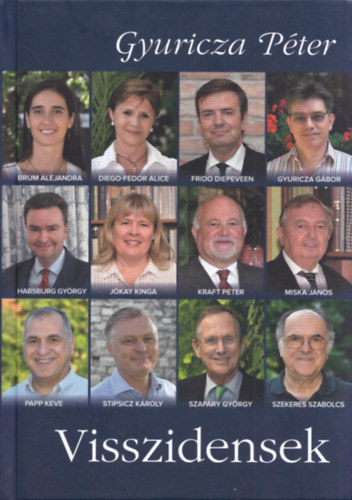 Gyuricza P�ter - Visszidensek  (Magyarorsz�g bar�tai Alap�tv�ny)