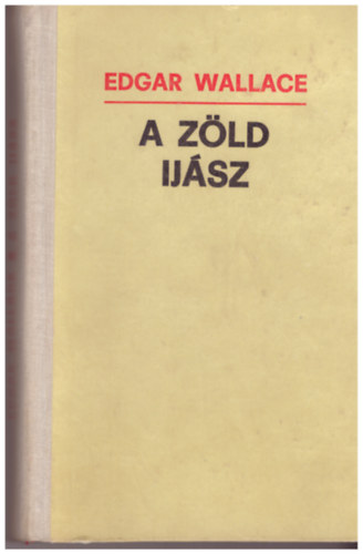 Edgar Wallace - A zöld íjász