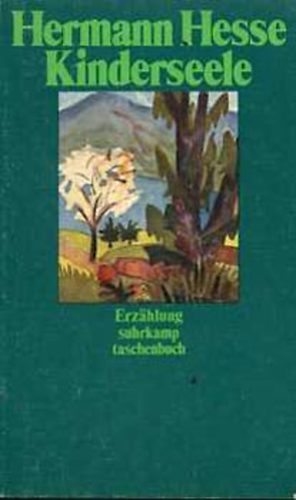 Hermann Hesse - Kinderseele (Erz�hlungen)