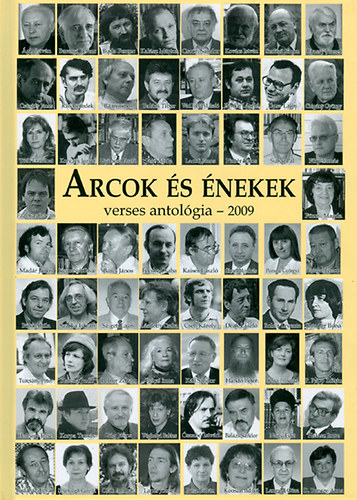 Madr Jnos; Hancsek Erzsbet  (szerk.) - Arcok s nekek - Verses antolgia 2009