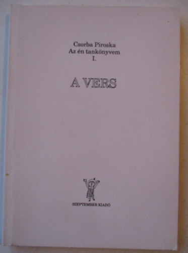 Csorba Piroska - A vers - Az n tanknyvem I.