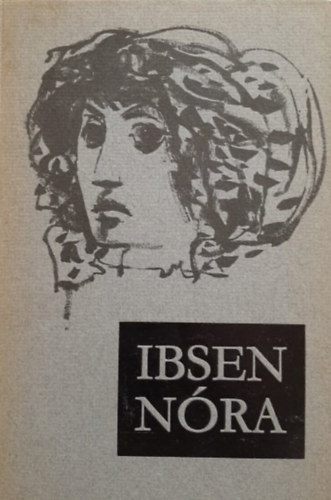 Henrik Ibsen - Nra (Drma hrom felvonsban)