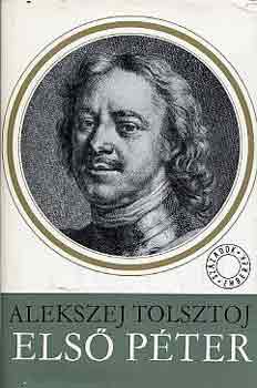 Alekszej Tolsztoj - Els� P�ter